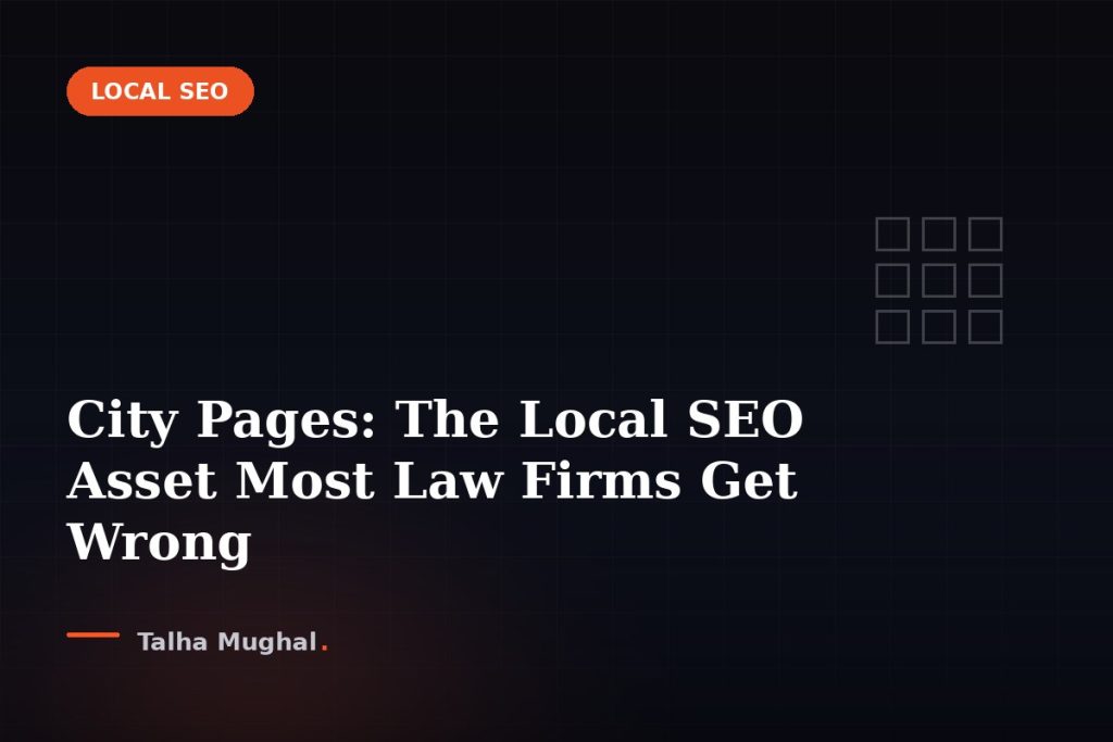 City Pages: The Local SEO Asset Most Law Firms Get Wrong