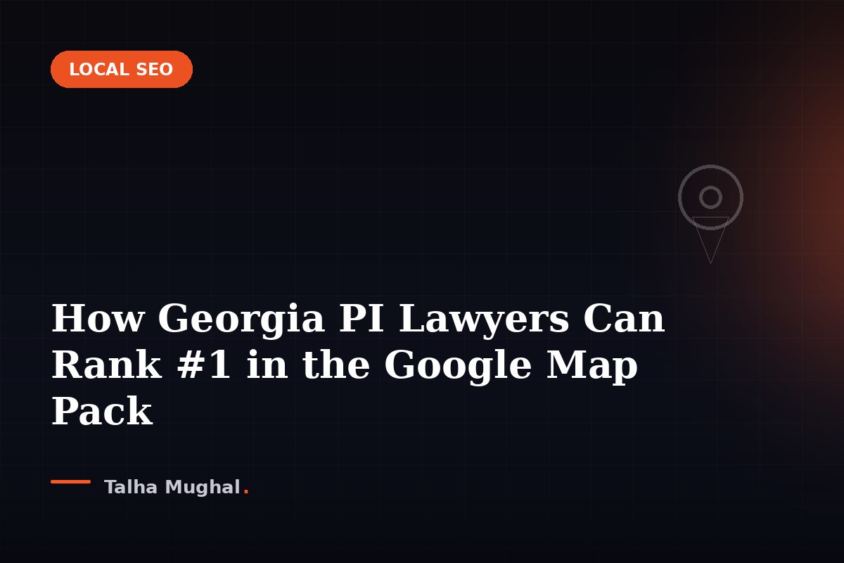 How Georgia PI Lawyers Can Rank #1 in the Google Map Pack